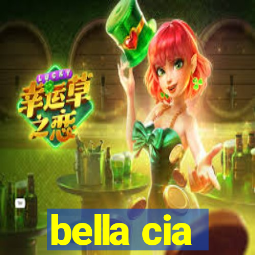 bella cia